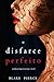 O Disfarce Perfeito (Um Thriller Psicológico De Jessie Hunt — Livro 10) (Portuguese Edition)