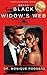 The Black Widow's Web