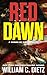 Red Dawn by William C. Dietz