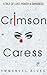 Crimson Caress: A Tale of L...