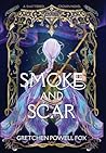 Smoke and Scar