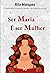 Ser Maria é ser Mulher by Rita Marques