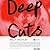 Deep Cuts