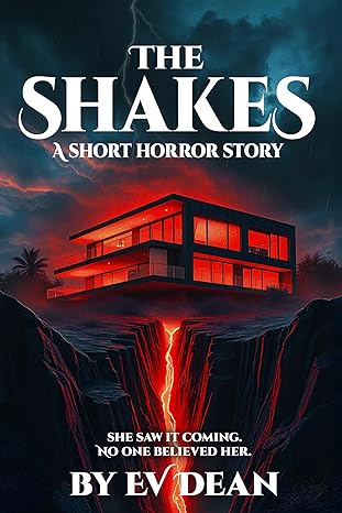 The Shakes: A Short Story (The Darkest Hour, #2)