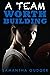 A Team Worth Building #3