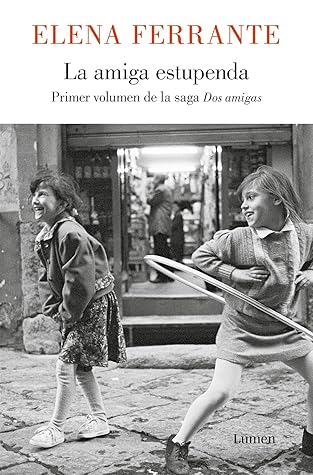 La amiga estupenda (Dos amigas, #1)