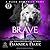 The Brave (Black Arrowhead #6)