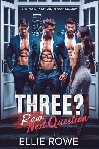 Three? Raw. Next Question (Kindle Edition)