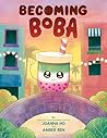 Becoming Boba