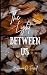 The Light Between Us