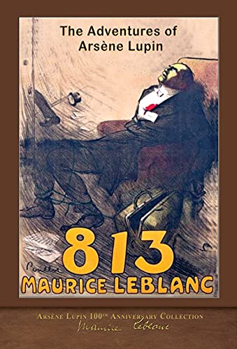 813 (Illustrated): Arsène Lupin 100th Anniversary Collection