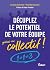 Décuplez le potentiel de votre équipe grâce au collectif ! by Aurélien Rothstein