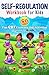Self-Regulation Workbook fo...