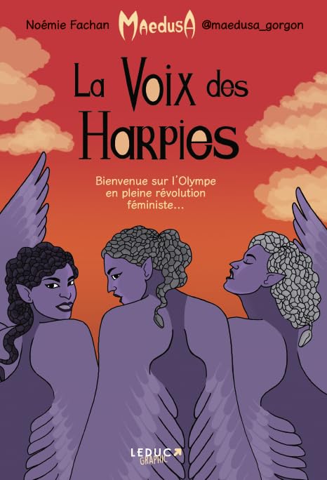 La voix des harpies: Bienvenue sur l’Olympe en pleine révolution féministe... (Paperback)