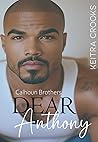 Dear Anthony (Calhoun Brothers) Book 1 Dear Anthony (Calhoun Brothers) Book 1