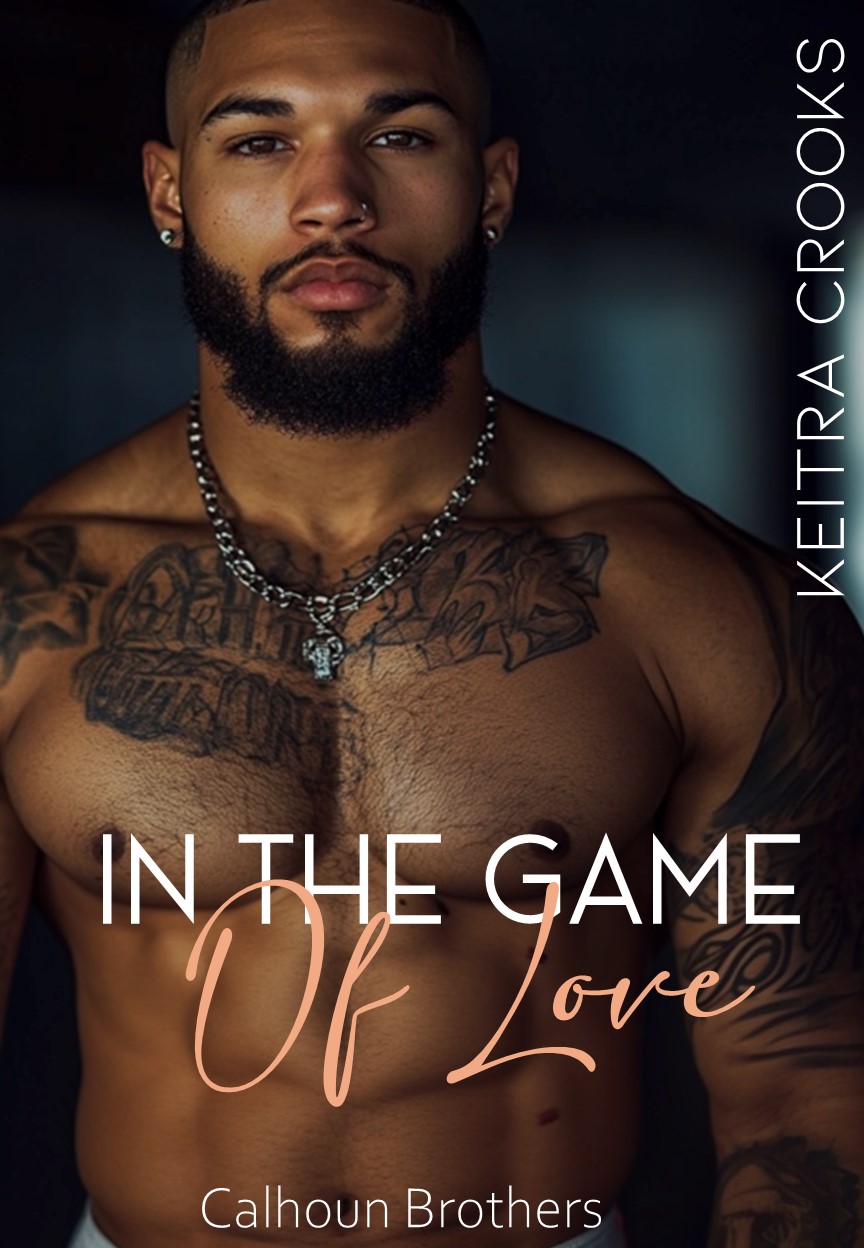 In the Game of Love: (Calhoun Brothers) Book 7