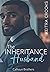 The Inheritance Husband: (C...