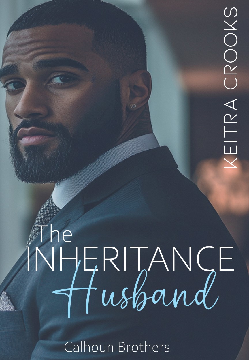 The Inheritance Husband: (Calhoun Brothers) Book 2