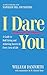I Dare You by William Danforth