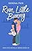 Run, Little Bunny: Easter Theme, Age Gap, Friends to Lovers, Secret Identity, Small Town, Light Primal Play, Holiday Romance (High Five Novella)