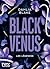 Black Venus (Les Légendes, #1)