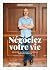 Négociez votre vie : Releve...