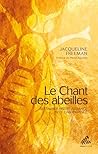 Le Chant des abeilles: Restaurer notre alliance avec l'abondance (French Edition) Le Chant des abeilles: Restaurer notre alliance avec l'abondance (French Edition)