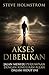 AKSES DIBERIKAN by Steve Holmstrom