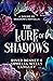 The Lure of Shadows by River Bennet
