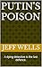 PUTIN'S POISON: A dying det...
