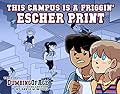 Dumbing of Age, Volume 1: This Campus is a Friggin' Escher Print