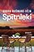 Spītnieki. Sirsnīgs romāns ...