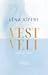 Vestveli - Gaiši un tumši (Westwell, #2)