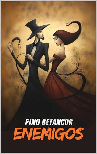 Enemigos: Amor, trabajo y secretos. El cóctel perfecto para enredar tu vida. (Spanish Edition)