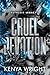 Cruel Devotion by Kenya Wright