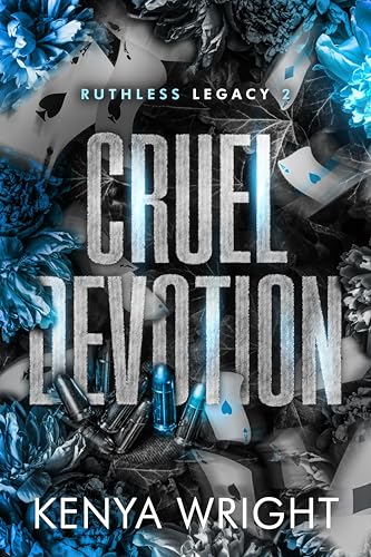 Cruel Devotion (Ruthless Legacy #2)