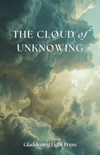 The Cloud of Unknowing: A Classic of English Christian Mysticism