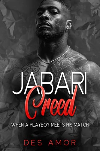 Jabari Creed: When A Playboy Meets His Match (Kindle Edition)