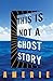 This Is Not a Ghost Story by Amerie
