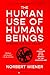The Human Use of Human Beings: Cybernetics and Society—A Profound Examination of AI, Cybernetics, and the Human-Machine Relationship, Anticipating the Dilemmas of Modern Technology and Neuroscience