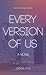 Every Version of Us (Every ...