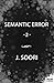 Semantic Error 2: Semantic Error, T2