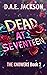DEAD AT SEVENTEEN: A YA LGBTQ Paranormal Romantic Thriller (THE KNOWERS Book 2)