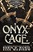 Onyx Cage: Volume II: A Lochlann Feuds Companion Novel (The Lochlann Feuds)