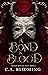 A Bond in Blood (Blood Boun...