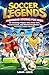 Soccer Legends for Kids: In...