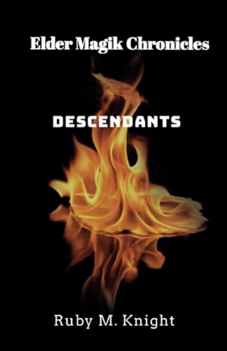 Elder Magik Chronicles: Descendants (Paperback)