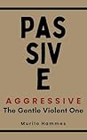 Passive Aggressiv...