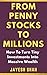FROM PENNY STOCKS TO MILLIONS by Jayesh Shah