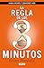 La regla de los tres minutos